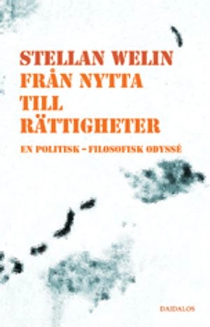 Från nytta till rättigheter; Stellan Welin; 2003