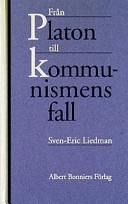 Från Platon till kommunismens fall; Sven-Eric Liedman; 1998