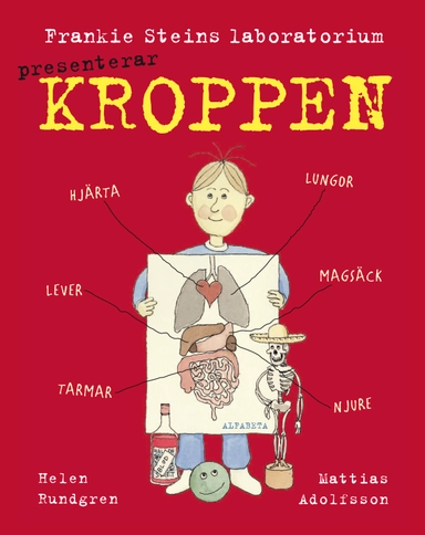 Frankie Steins laboratorium presenterar : kroppen; Helen Rundgren; 2015