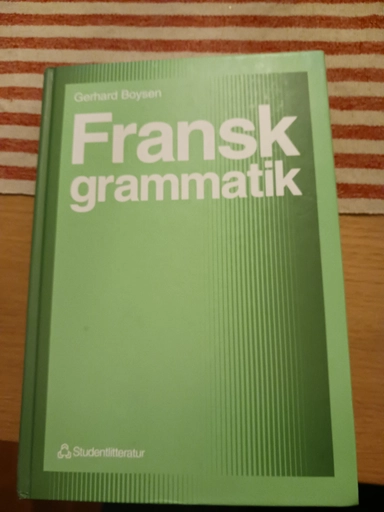 Fransk grammatik; Gerhard Boysen, Lars-Göran Sundell, Lena Molander; 1996