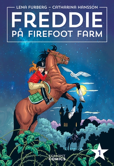 Freddie på Firefoot farm. Vol 1; Lena Furberg, Catharina Hansson; 2023