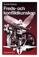 Freds- och konfliktkunskap; Svante Karlsson; 1997