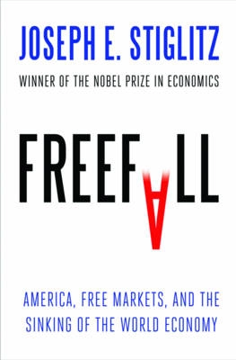 Freefall; Joseph E Stiglitz; 2010