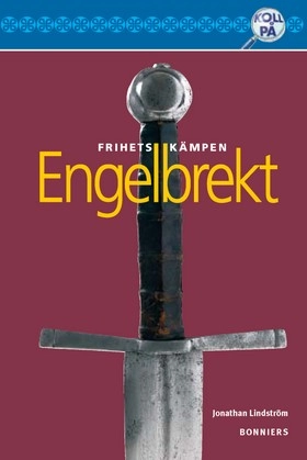 Frihetskämpen Engelbrekt; Maud Ekblad, Jonathan Lindström, Lars Holmblad; 2005