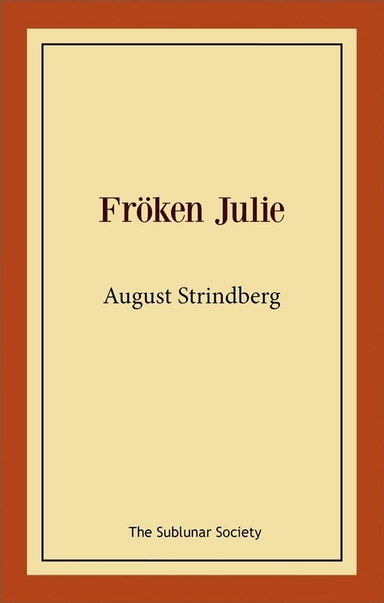 Fröken Julie; August Strindberg; 2020