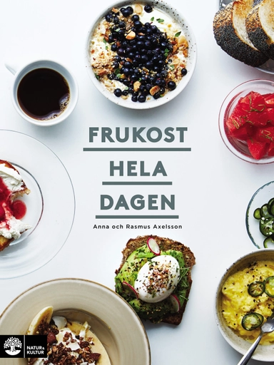 Frukost hela dagen; Anna Axelsson, Rasmus Axelsson; 2018