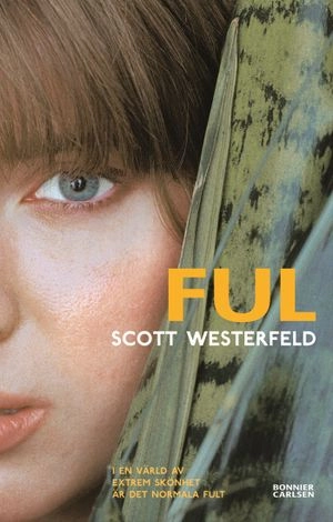 Ful; Scott Westerfeld; 2008