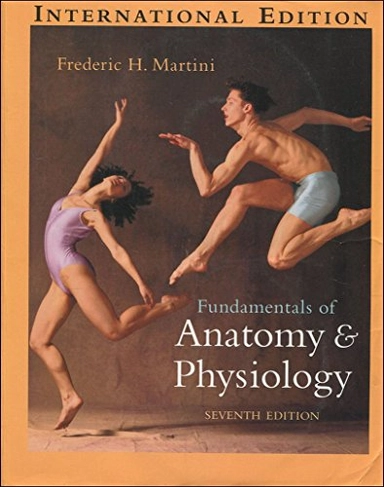 Fundamentals of Anatomy & Physiology; Frederic H. Martini; 2006