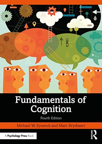 Fundamentals of cognition; Michael W. Eysenck; 2024