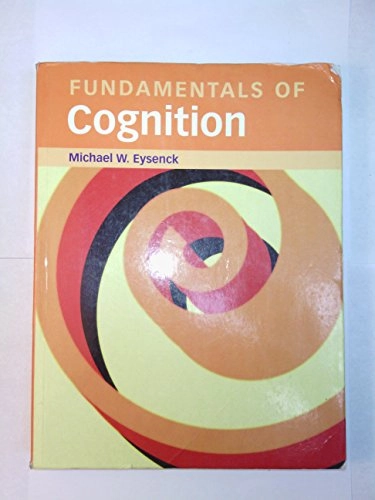 Fundamentals of cognition; Michael W. Eysenck; 2006