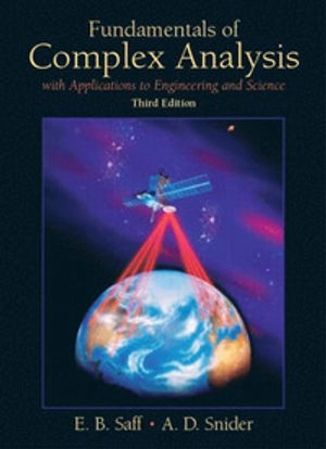 Fundamentals of complex analysis : with applications to engineering and science; Edward Barry Saff; 2003