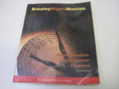 Fundamentals of Corporate FinanceInternational Student Edition SeriesIrwin/McGraw-Hill series in finance, insurance, and real estate; Richard A. Brealey, Stewart C. Myers, Alan J. Marcus; 1999