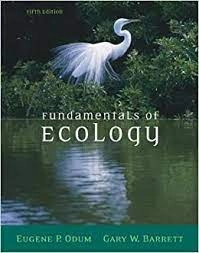 Fundamentals Of Ecology; Eugene P. Odum; 2005