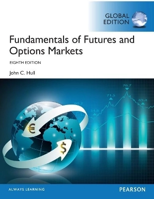 Fundamentals of futures and options markets; John Hull; 2017