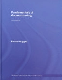 Fundamentals of Geomorphology; Richard J Huggett; 2007