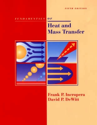 Fundamentals of Heat and Mass Transfer; Frank P. Incropera, David P. DeWitt; 2001