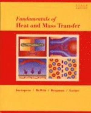 Fundamentals of Heat and Mass Transfer; Frank P. Incropera, David P. DeWitt; 2006