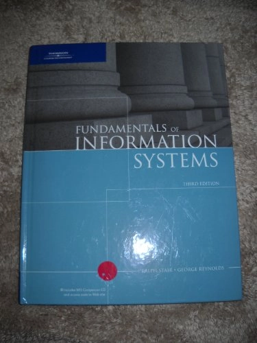 Fundamentals of information systems; Ralph M. Stair; 2006