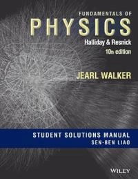 Fundamentals of Physics, Student Solutions Manual ; David Halliday; 2012