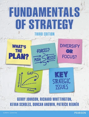 Fundamentals of strategy; Gerry Johnson; 2015