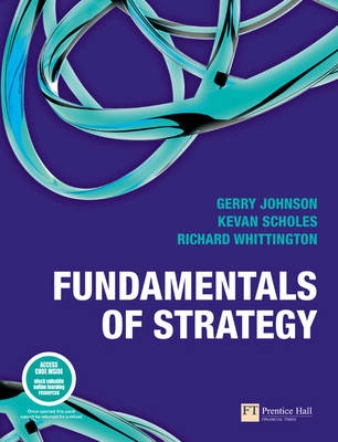 Fundamentals of Strategy with MyStrategyLab; Gerry Johnson; 2009