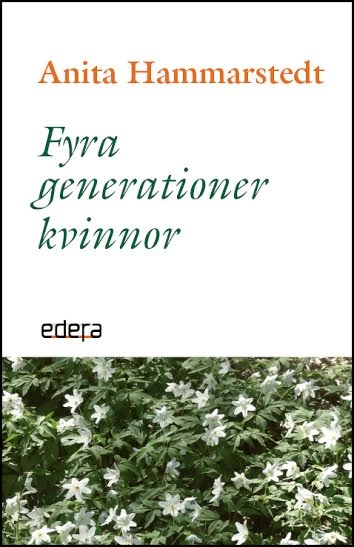 Fyra generationer kvinnor; Anita Hammarstedt; 2015