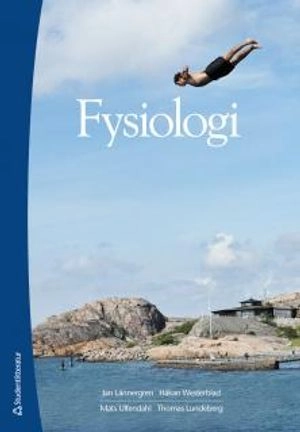 Fysiologi; Jan Lännergren, Håkan Westerblad, Mats Ulfendahl, Thomas Lundeberg; 2012