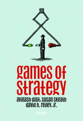 Games of strategy; Avinash K. Dixit; 2009