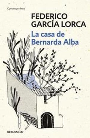 Garcia Lorca: La casa de Bernarda Alba / The House of Bernarda Alba; Federico Garcia Lorca; 2017