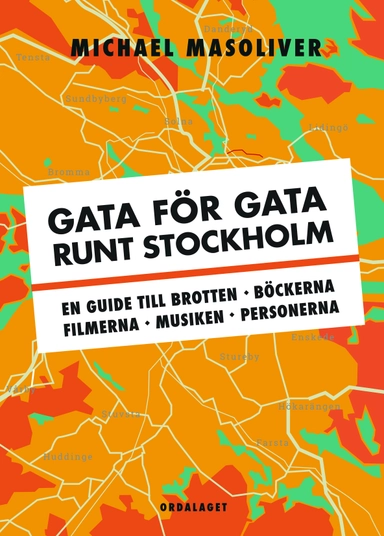 Gata för gata runt Stockholm; Michael Masoliver; 2019