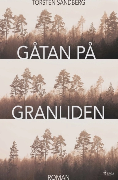 Gåtan på Granliden; Torsten Sandberg; 2018