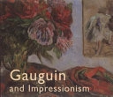 Gauguin and Impressionism; Richard R Brettell, Anne-Birgitte Fonsmark; 2007