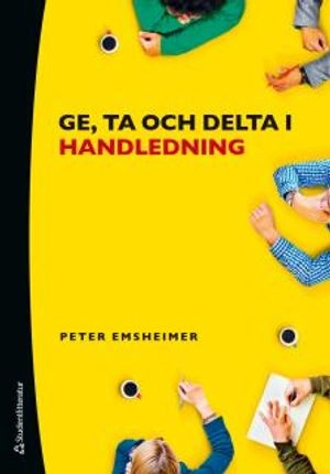 Ge, ta och delta i handledning; Peter Emsheimer; 2016