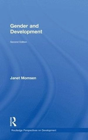 Gender and Development; Janet Momsen, Janet Momsen; 2009