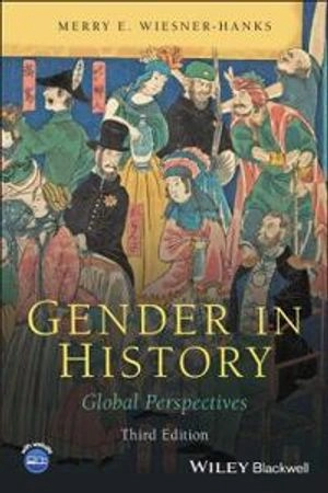 Gender in history : global perspectives; Merry E. Wiesner; 2022