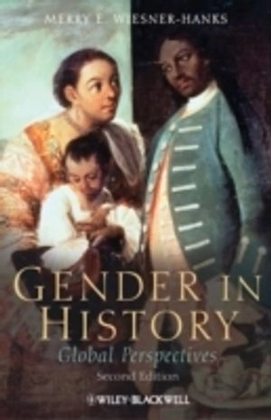 Gender in History: Global Perspectives; Merry Wiesner-Hanks; 2010