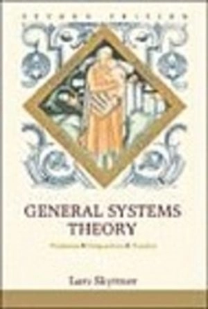 General systems theory : problems, perspectives, practice; Lars Skyttner; 2005