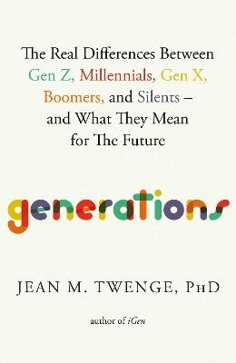 Generations; Jean M. Twenge; 2023