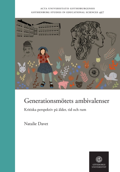 Generationsmötets ambivalenser : Kritiska perspektiv på ålder, tid och rum; Natalie Davet; 2025