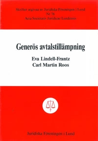 Generös avtalstillämpning; Eva Lindell-Frantz, Carl Martin Roos; 1985