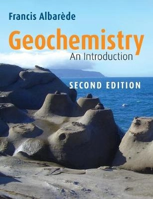 Geochemistry : an introduction; Francis Albarède; 2009