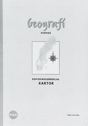 Geografi. Sverige. Kopieringsunderlag kartor; Ingrid Åsgård; 2003