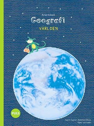 Geografi. Världen. Arbetsbok; Ingrid Åsgård, Katarina Olsson; 2005