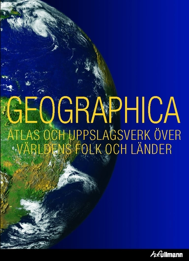 Geographica : atlas och uppslagsverk över världens folk och länder; Ray Hudson, Ing-Marie Höök; 2007