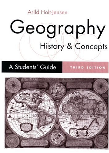 Geography : history and concepts : a student's guide; Arild Holt-Jensen; 1999