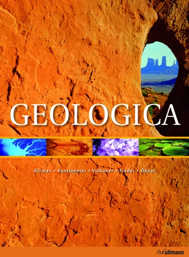 Geologica : klimat, kontinenter, vulkaner, floder, öknar; Loretta Barnard; 2008