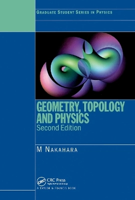 Geometry, topology, and physics; Mikio Nakahara; 2003