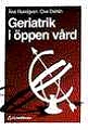 Geriatrik i öppen vård; Åke Rundgren, Ove Dehlin; 1993