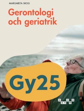 Gerontologi och geriatrik; Margareta Skog; 2024