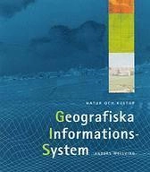 GIS - Geografiska informationssystem Lärobok; Anders Wellving; 2001